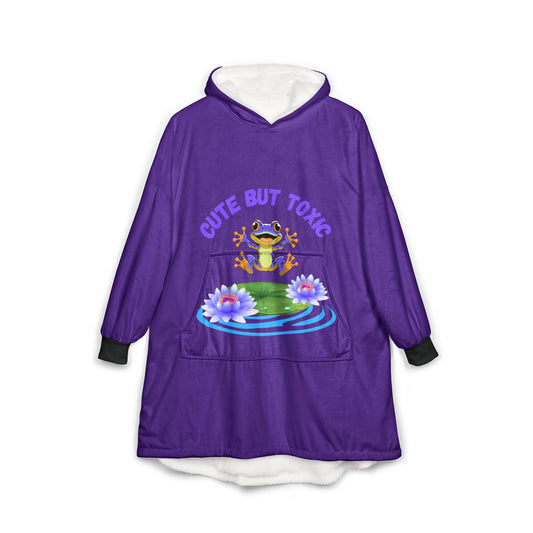 Cute but Toxic Hooded Blanket