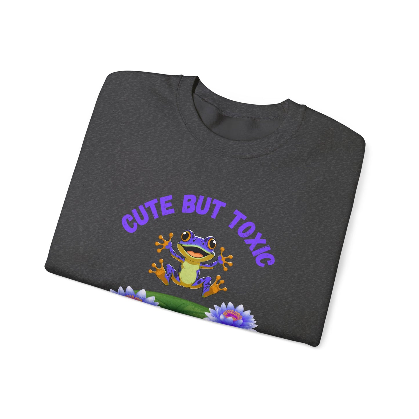 Cute but Toxic Crewneck Sweatshirt