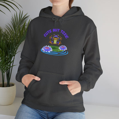 Cute But Toxic Hooded Sweatshirt