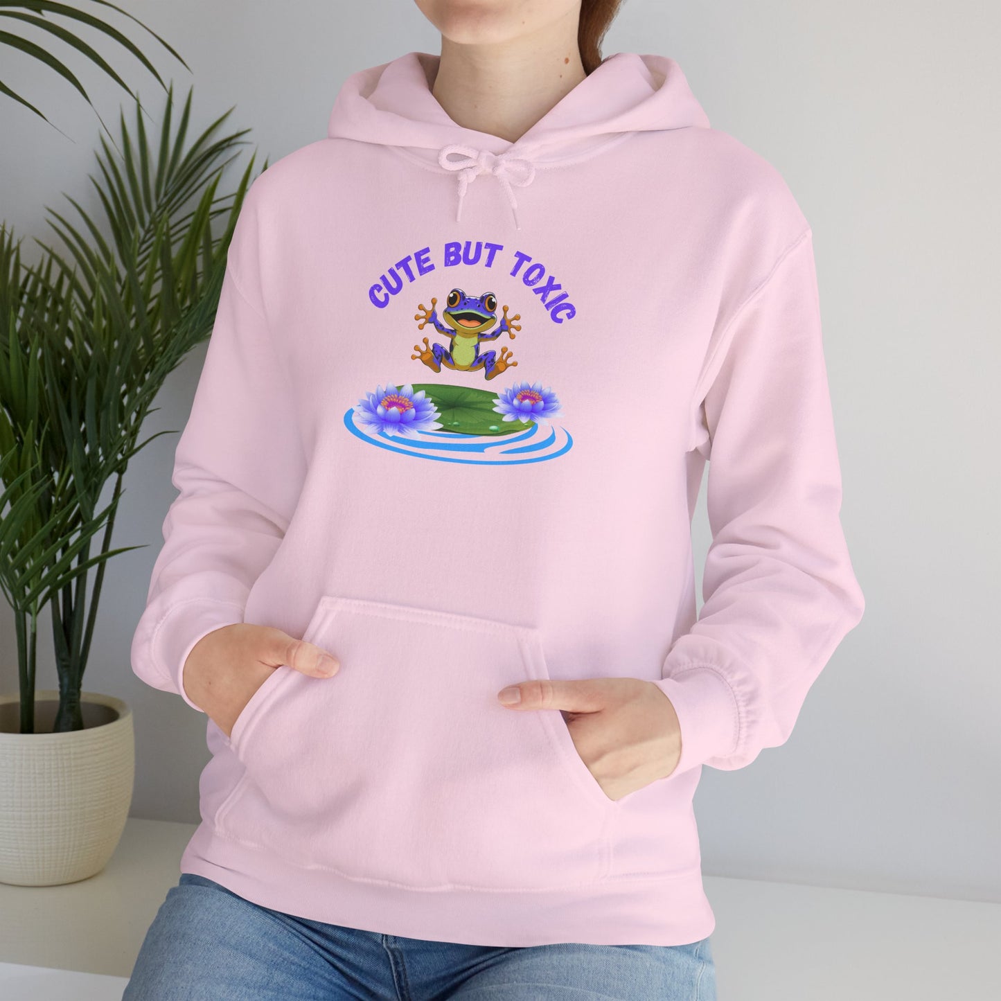 Cute But Toxic Hooded Sweatshirt