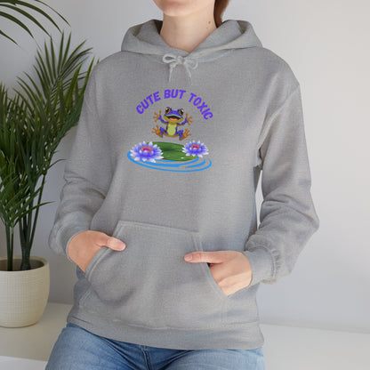 Cute But Toxic Hooded Sweatshirt