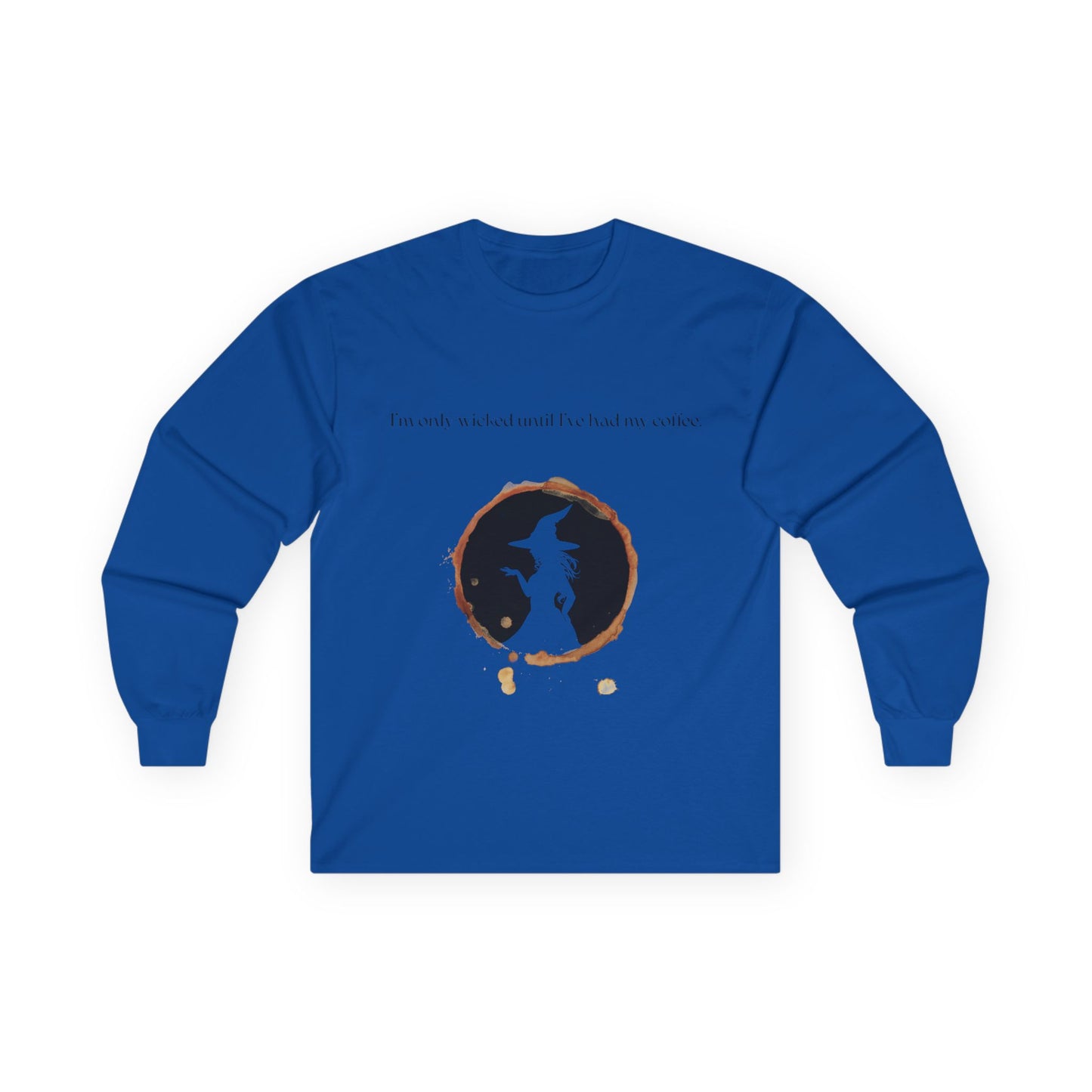 Wicked Coffee, Long Sleeve