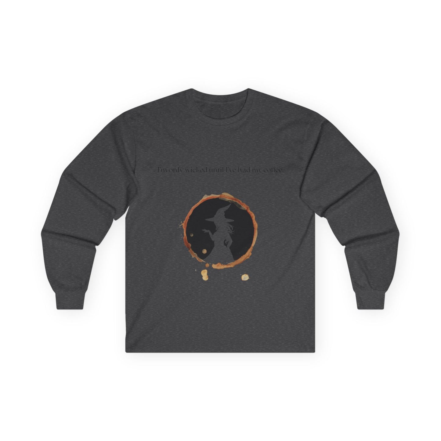 Wicked Coffee, Long Sleeve