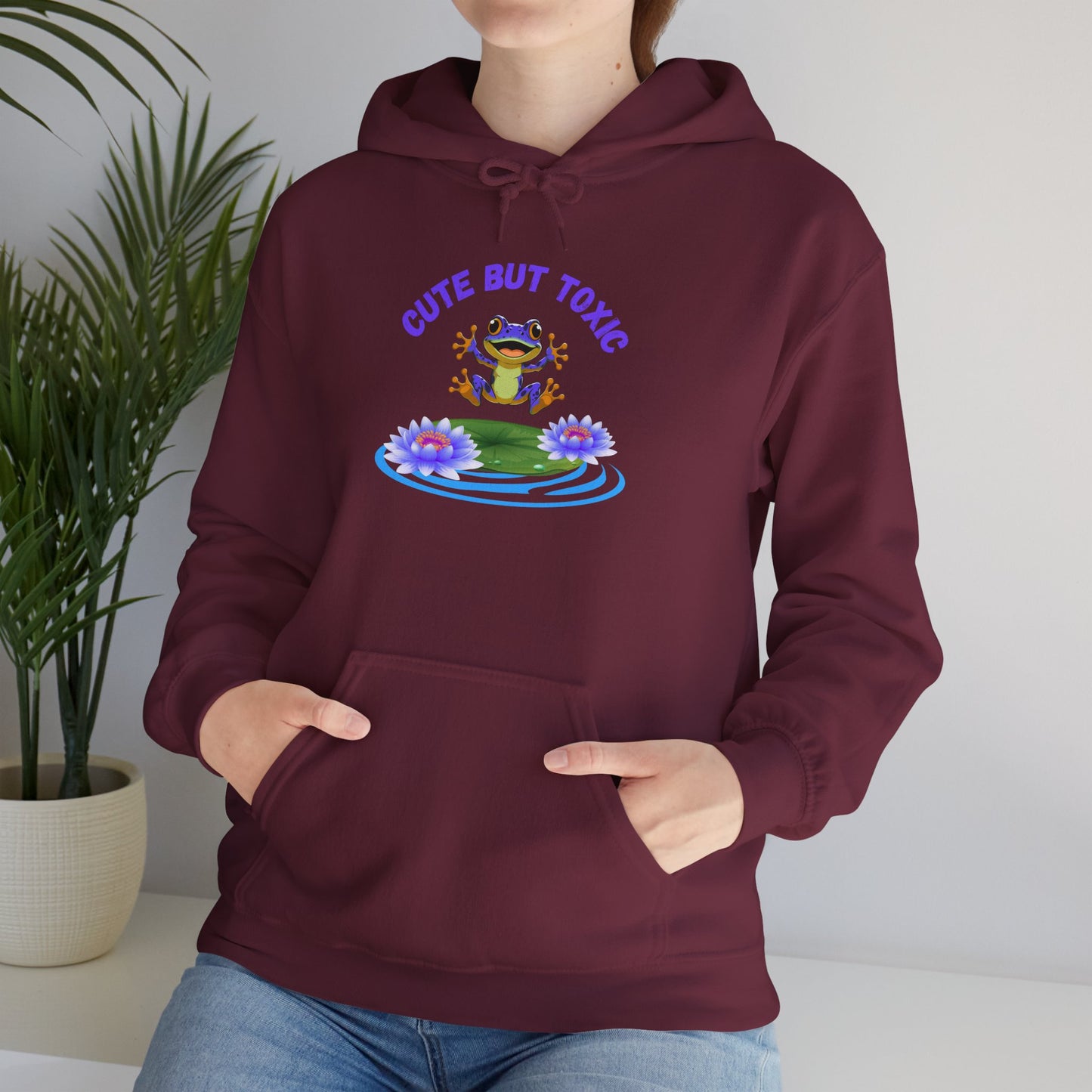 Cute But Toxic Hooded Sweatshirt